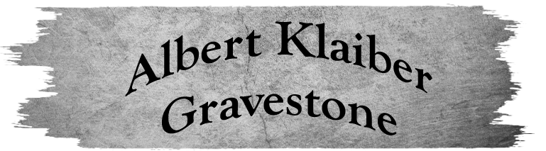 Albert Klaiber Gravestone Banner